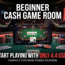 Beginner Cash Game Room – Start Playing Poker with Only 4.4 USDT