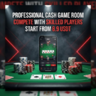 Professional Cash Game Room – Play Poker from Only 8.9 USDT