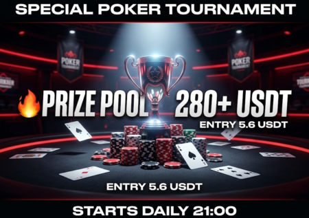 Special Poker Tournament – Compete with Top Players for 280+ USDT