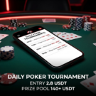Daily Poker Tournament – Join the Competition with Only 2.8 USDT